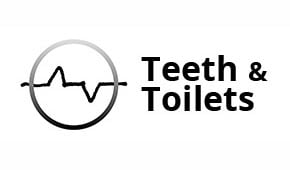 Teeth and Toilets – now LIVE