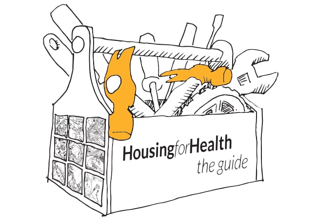 Housing for Health – the Guide