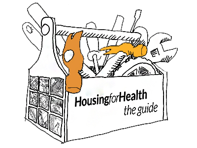 About Housing for Health - the Guide